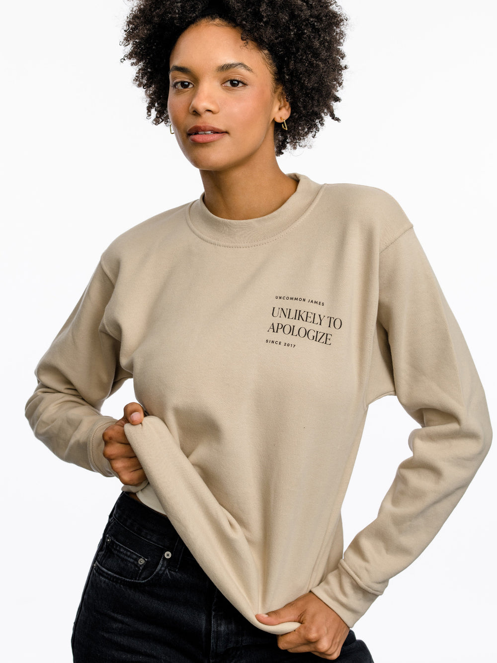 Unlikely to Apologize Sweatshirt